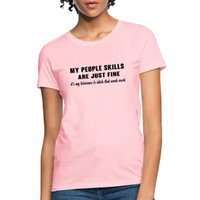 It's My Tolerance To Idiots That Needs Work Women's T-Shirt